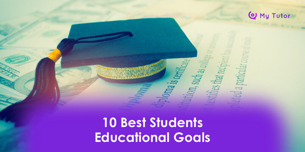 10 Best Students Educational Goals