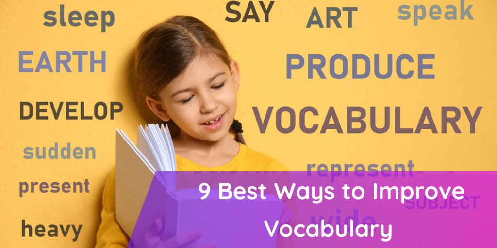 9 Best Ways to Improve Vocabulary