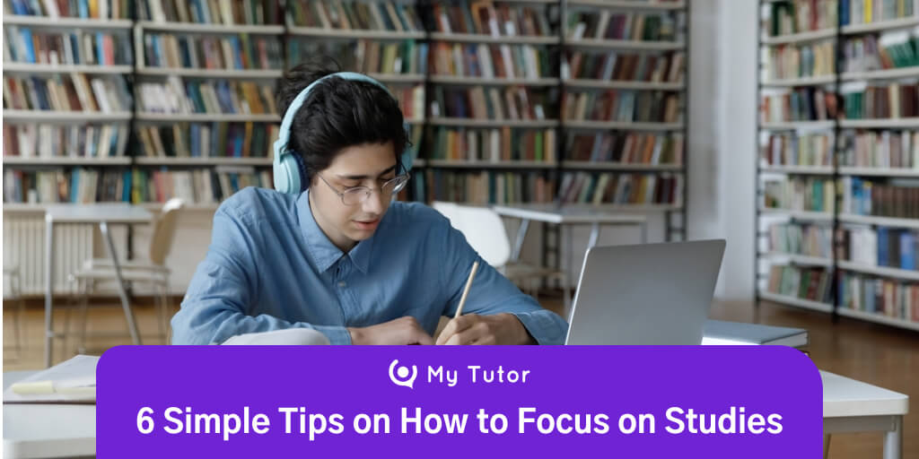 6-simple-tips-on-how-to-focus-on-studies