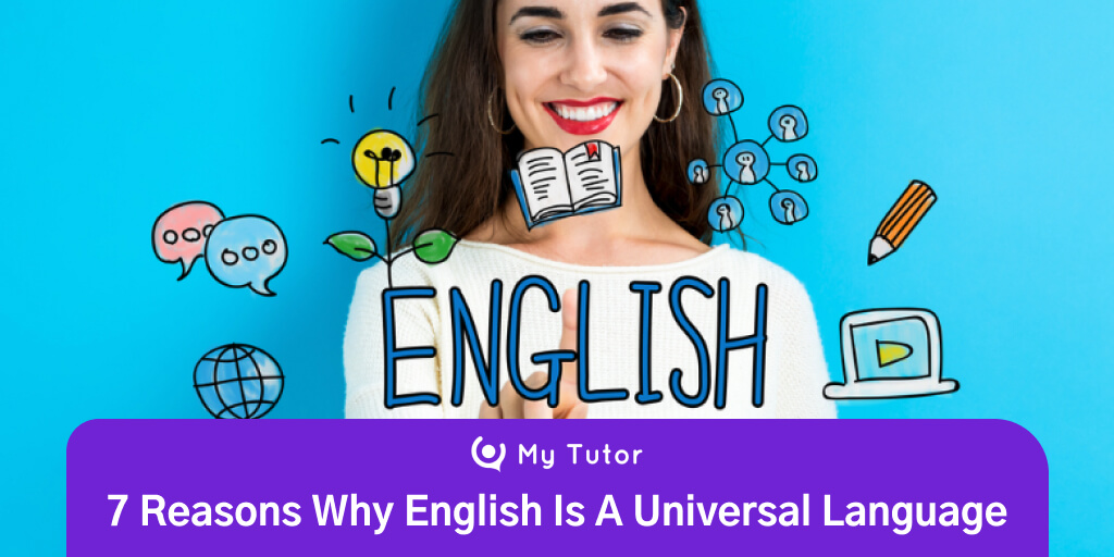 7 Reasons Why English Is A Universal Language