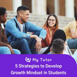 5 Strategies to Develop Growth Mindset in Students
